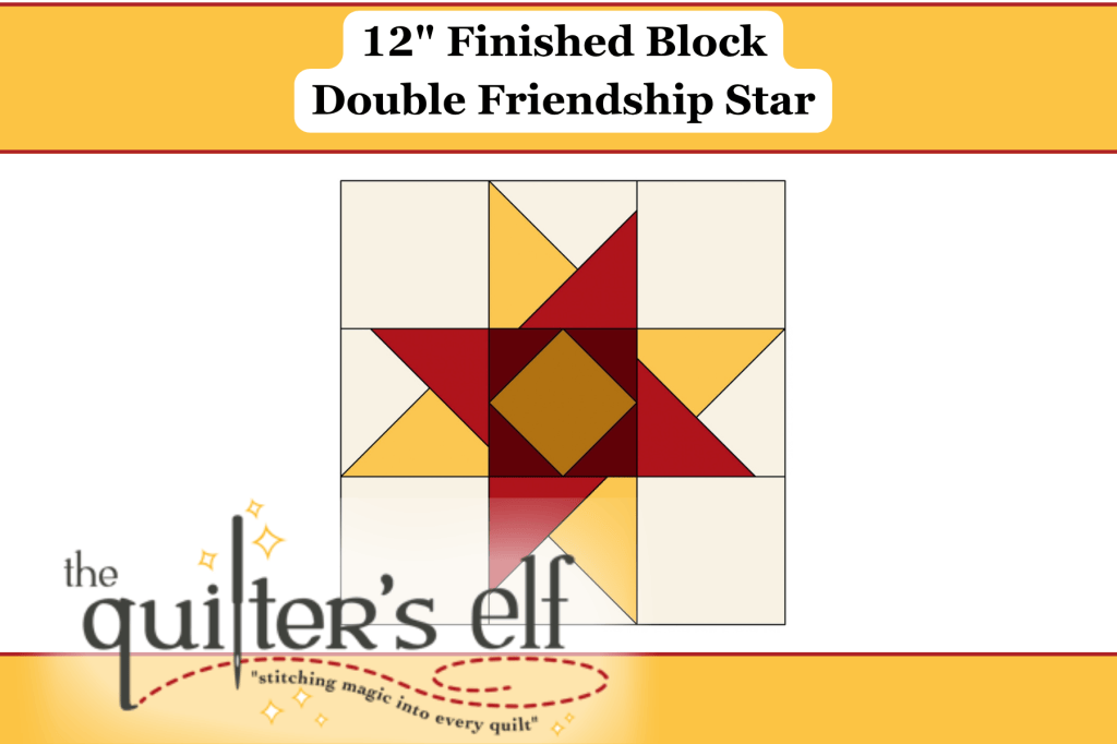 12″ Finished Block: Double Friendship Star